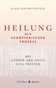 Buchcover: Heilung als schöpferischer Prozess