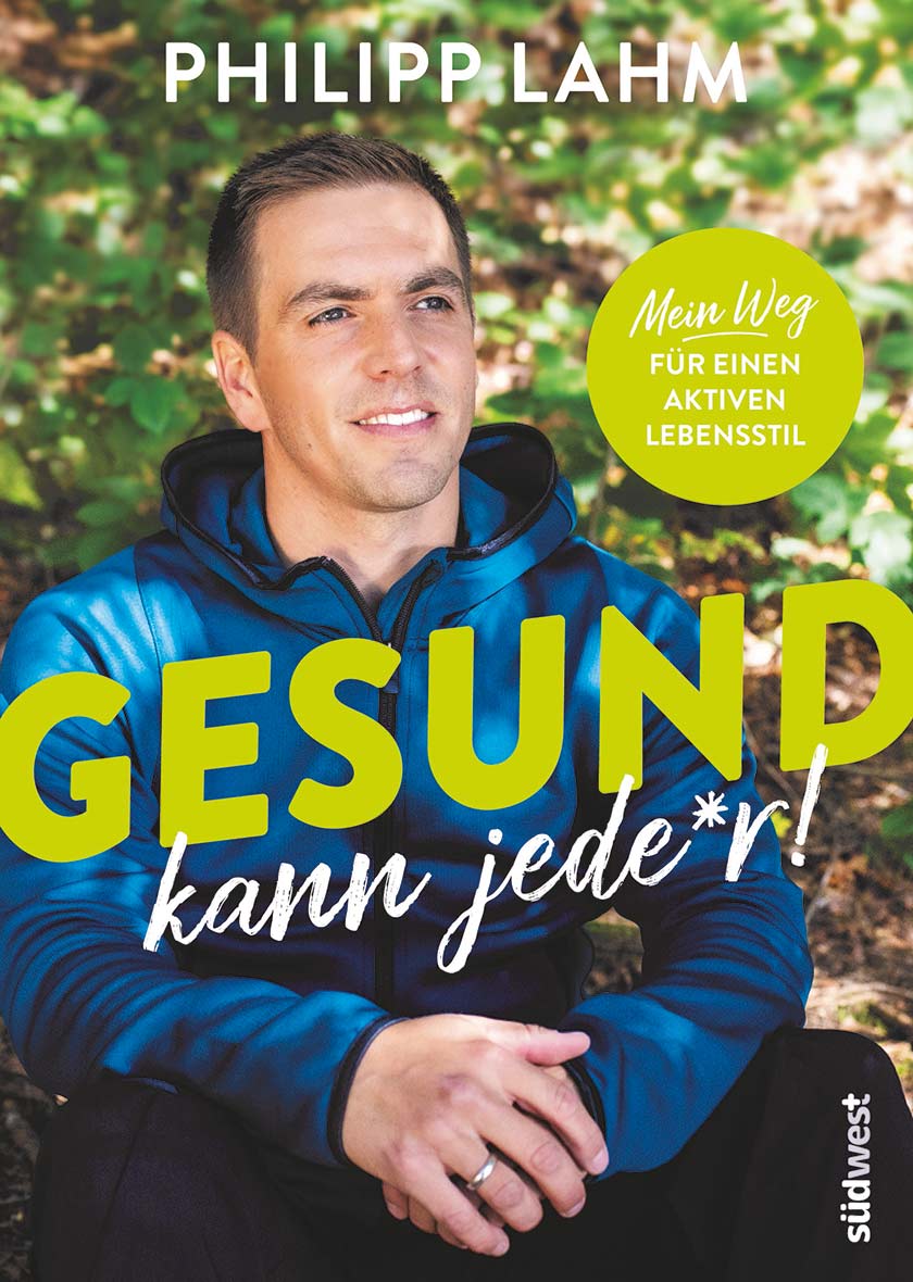 Buchcover: Philipp Lahm - Gesund kann jede*r!