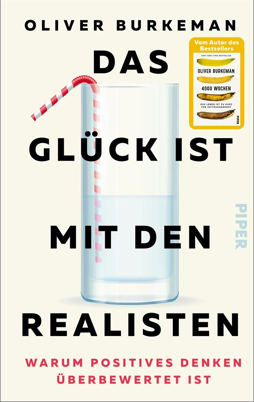 Buchcover: Das Glück ist mit den Realisten. Warum positives Denken überbewertet ist