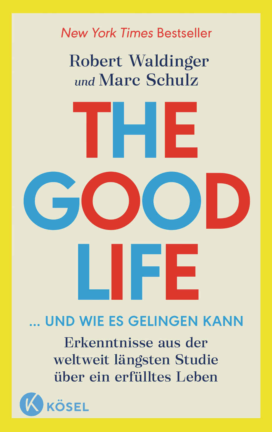 Buchcover: The Good Life - Das gute Leben!