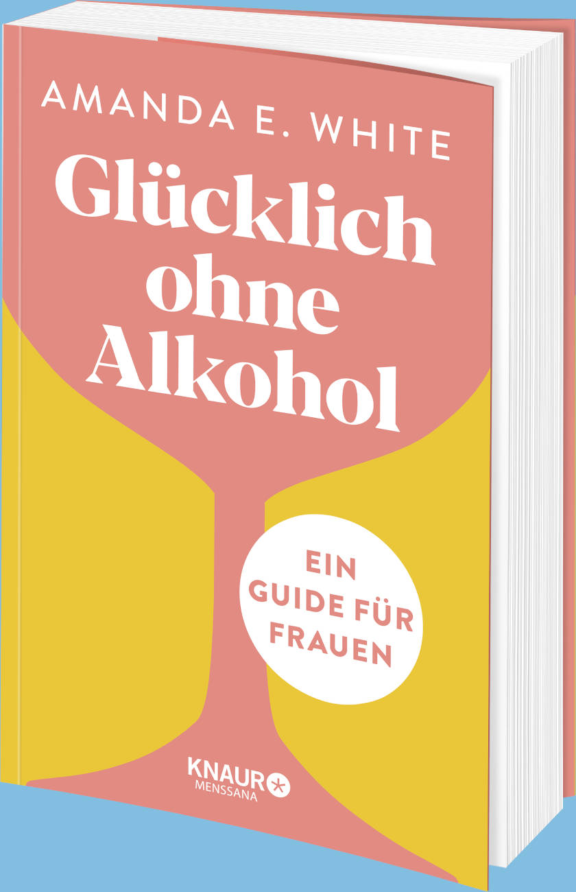Cover: Glücklich – ohne Alkohol