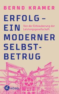 Buchcover: Erfolg – ein moderner Selbstbetrug: