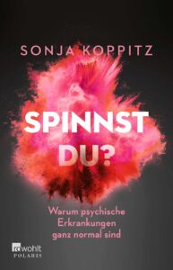 Buchcover zu psychischen Erkrankungen: Spinnst du?
